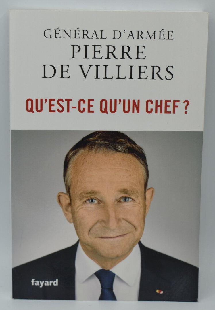 Qu'est-ce qu'un chef ? - Pierre de Villiers - 2018 - livre