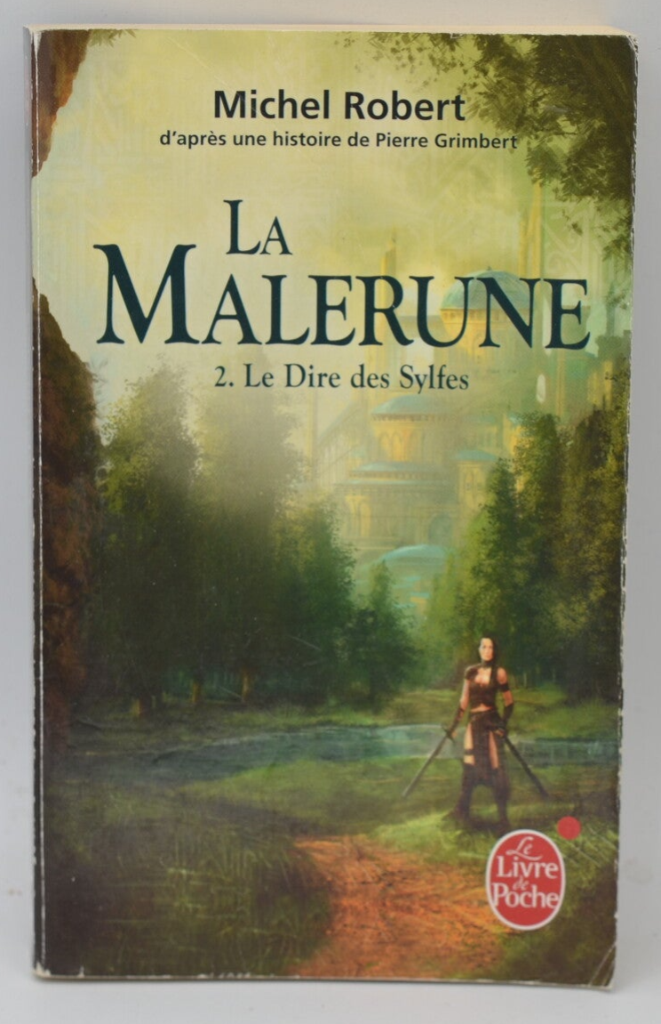 La Malerune Tome 2 Le Dire des Sylfes - Michel Robert - Pierre Grimbert - 2011 - livre