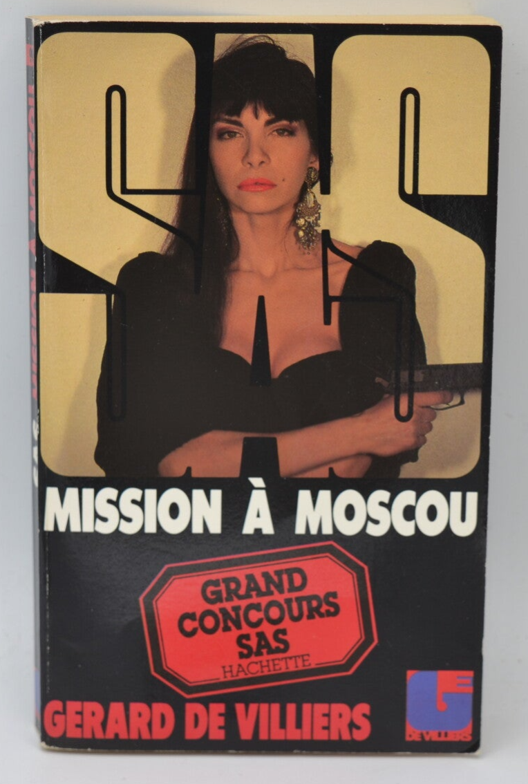 Mission à Moscou - SAS - 99 - 1990 - Gérard de Villiers - livre