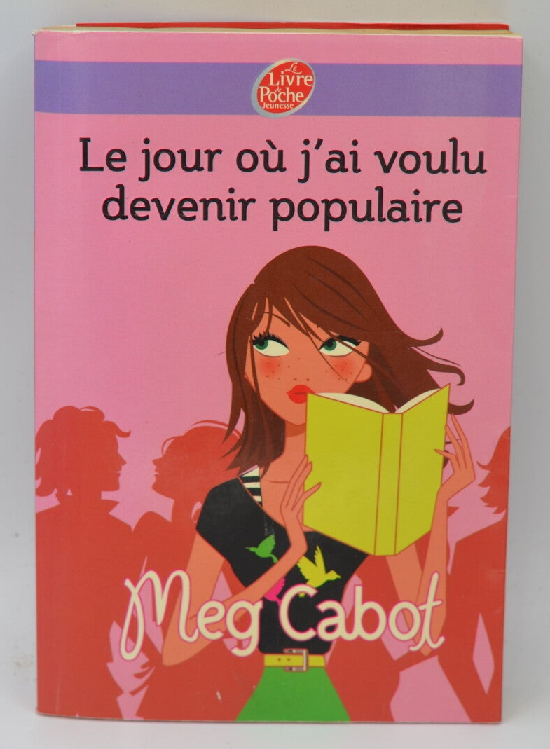 Le jour où j'ai voulu devenir populaire - Meg Cabot - 2010 - livre