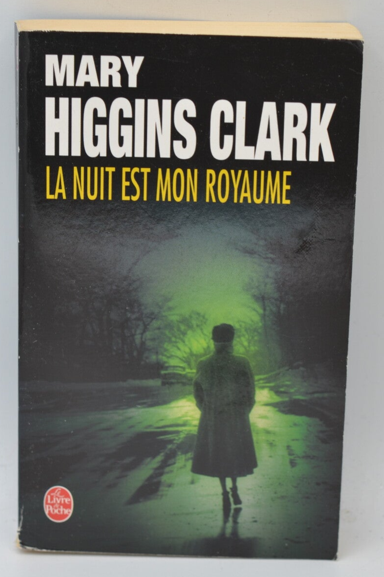 La nuit est mon royaume - Mary Higgins Clark - 2006 - livre