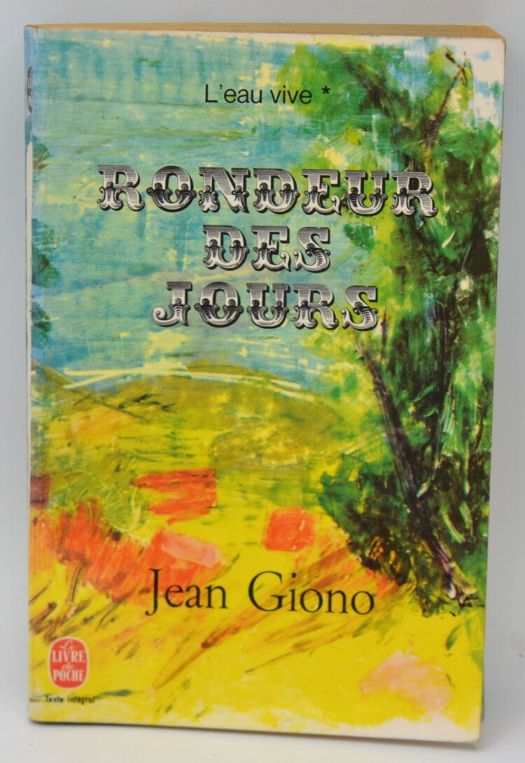 L'eau vive Rondeur des jours - Jean Giono - 1970 - livre