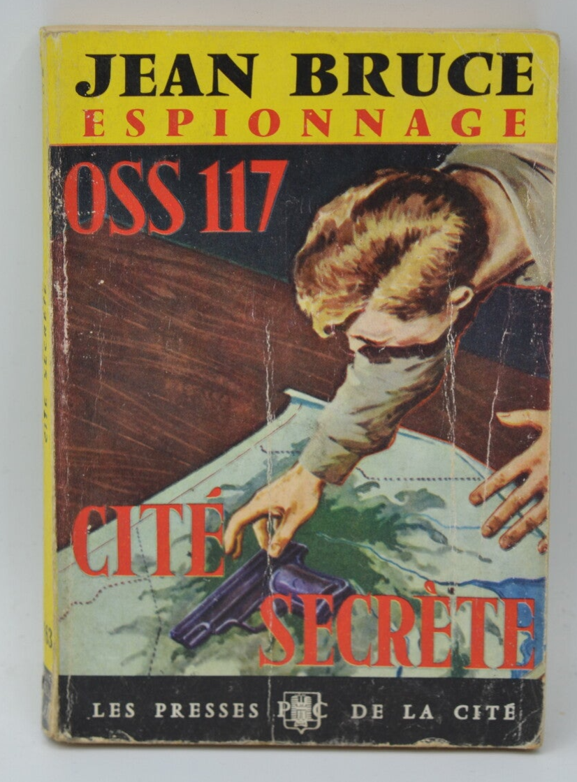 OSS 117 cité secrète - Bruce Jean - 1963 - livre