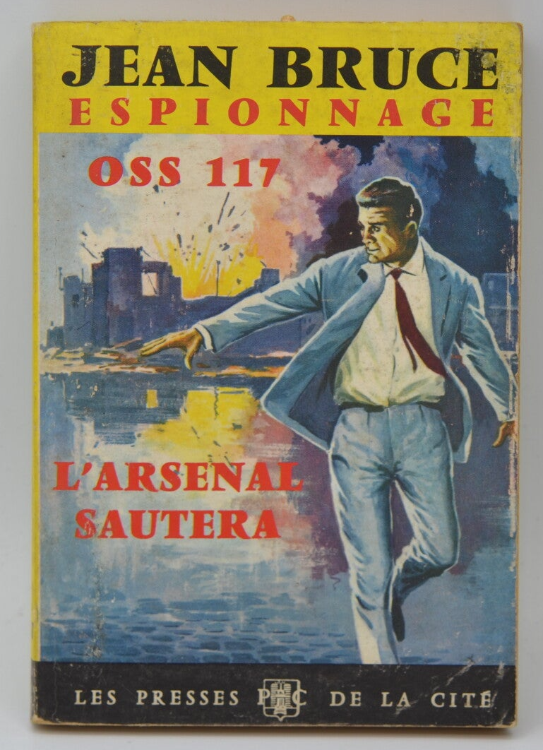 OSS 117 L'arsenal sautera - Bruce Jean - 1963 - livre