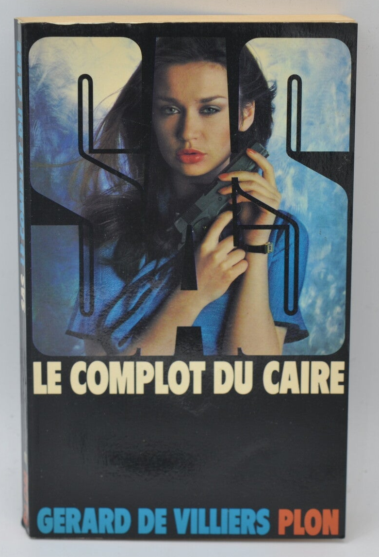 Le complot du Caire - SAS 61 - 1981 - Gérard de Villiers - livre