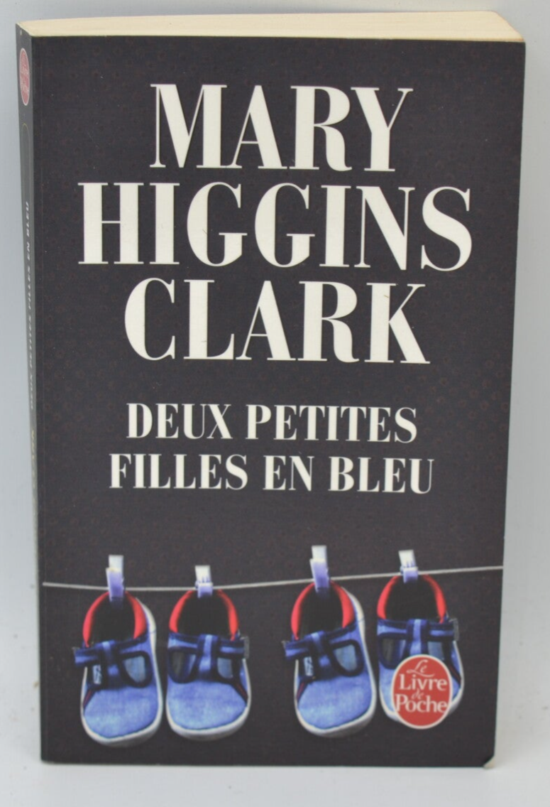 Deux petites filles en bleu - Mary Higgins Clark - 2010 - livre
