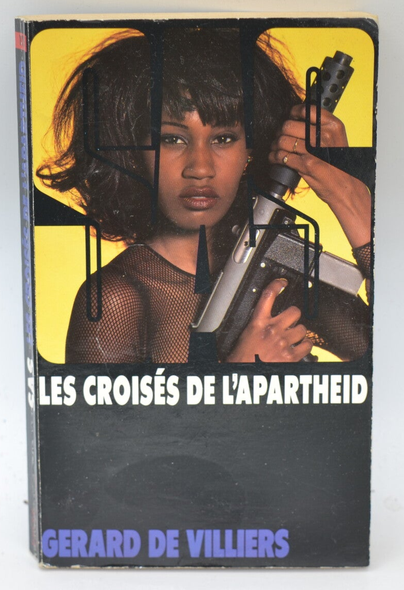 Les Croisés De L'apartheid - SAS 115 - 1994 - Gérard de Villiers - livre