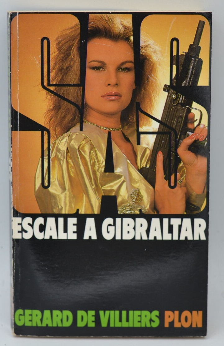 Escale à Gibraltar - SAS - 88 - 1987 - Gérard de Villiers - livre