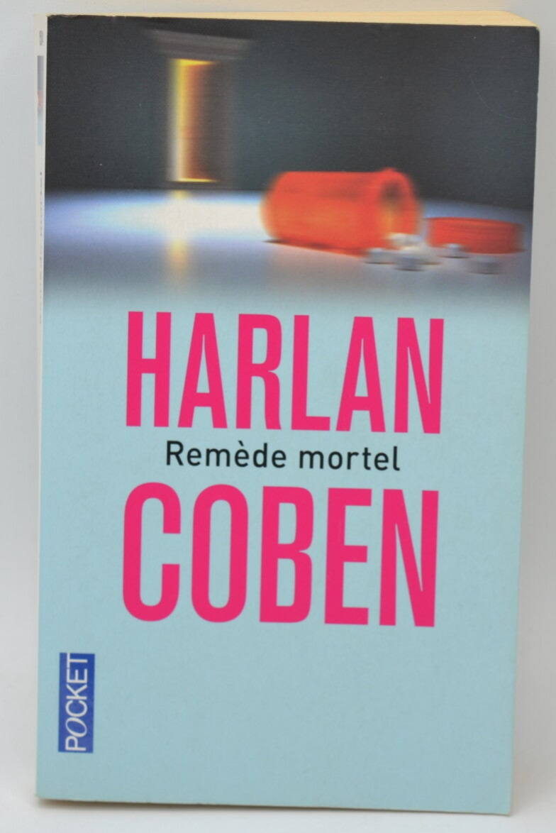 Remède mortel - Harlan Coben - 2012 - livre