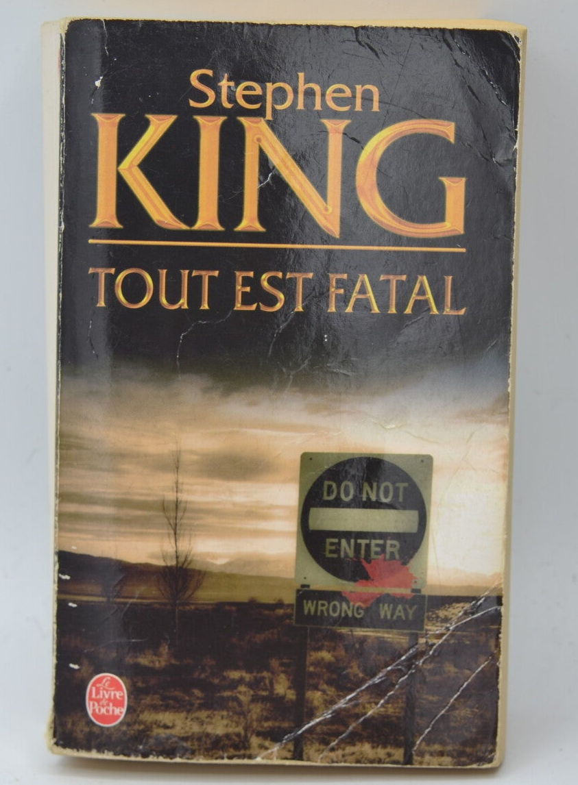 Tout est fatal - Stephen King - 2003 - livre