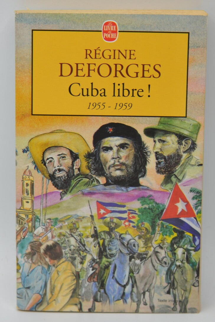 La Bicyclette Bleue Tome 7 Cuba Libre ! - 1955-1959 - Régine Deforges - 2001 - livre