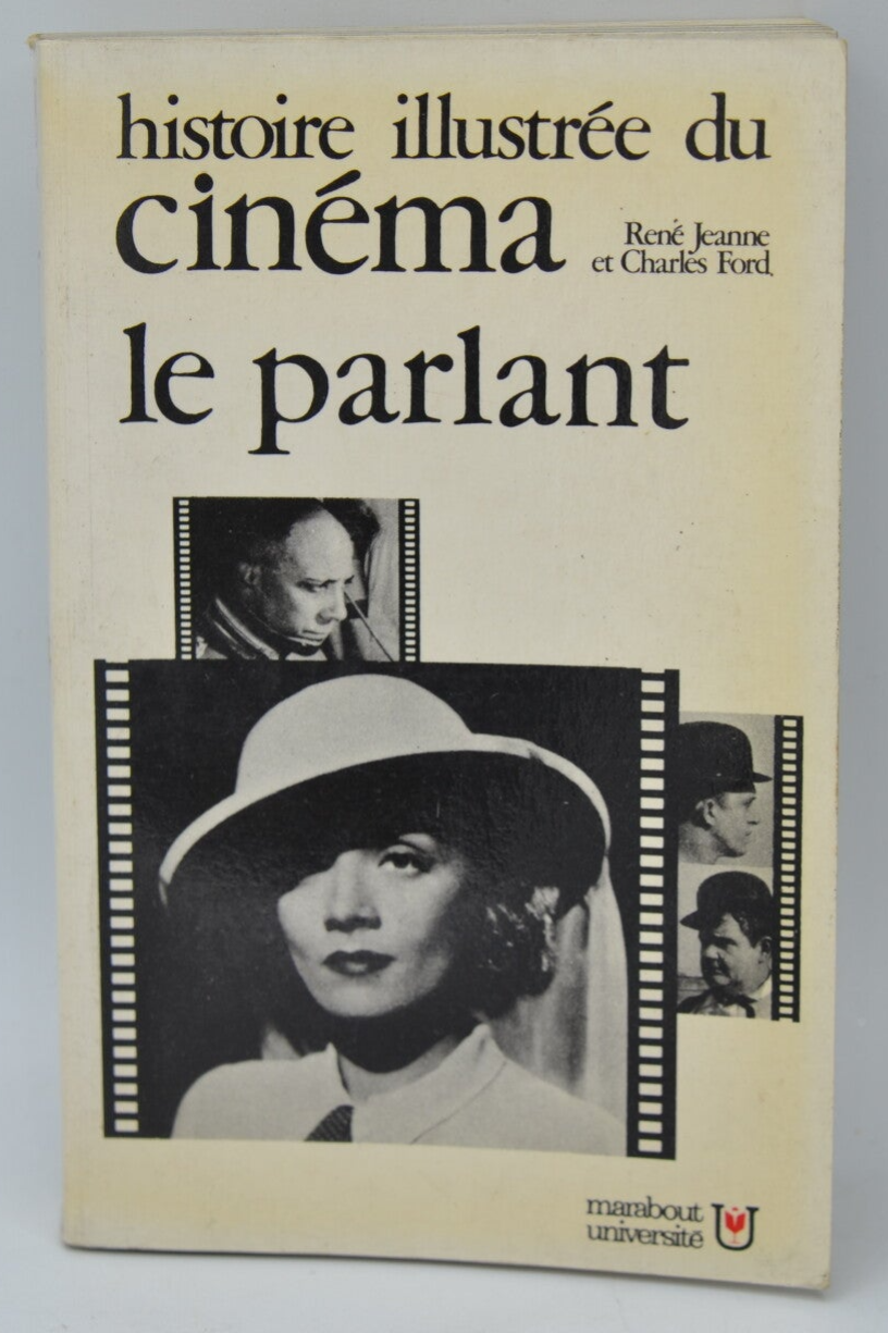 Histoire illustrée du cinéma Tome II le cinéma le parlant - René Jeanne - Charles Ford - 1976 - livre