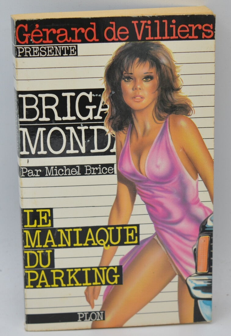 Le Maniaque du parking - Brigade mondaine - Gérard De Villiers - 1984 - livre