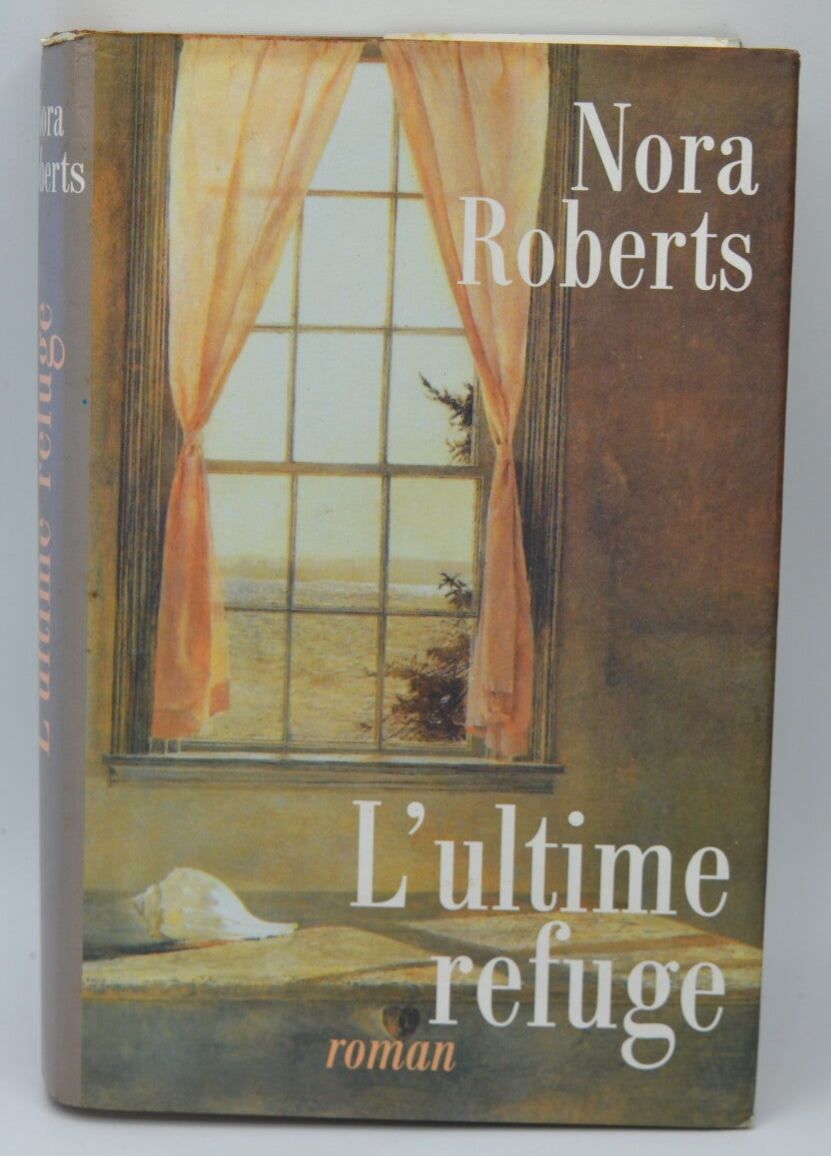 L'ultime refuge - Nora Roberts - 1998 - livre