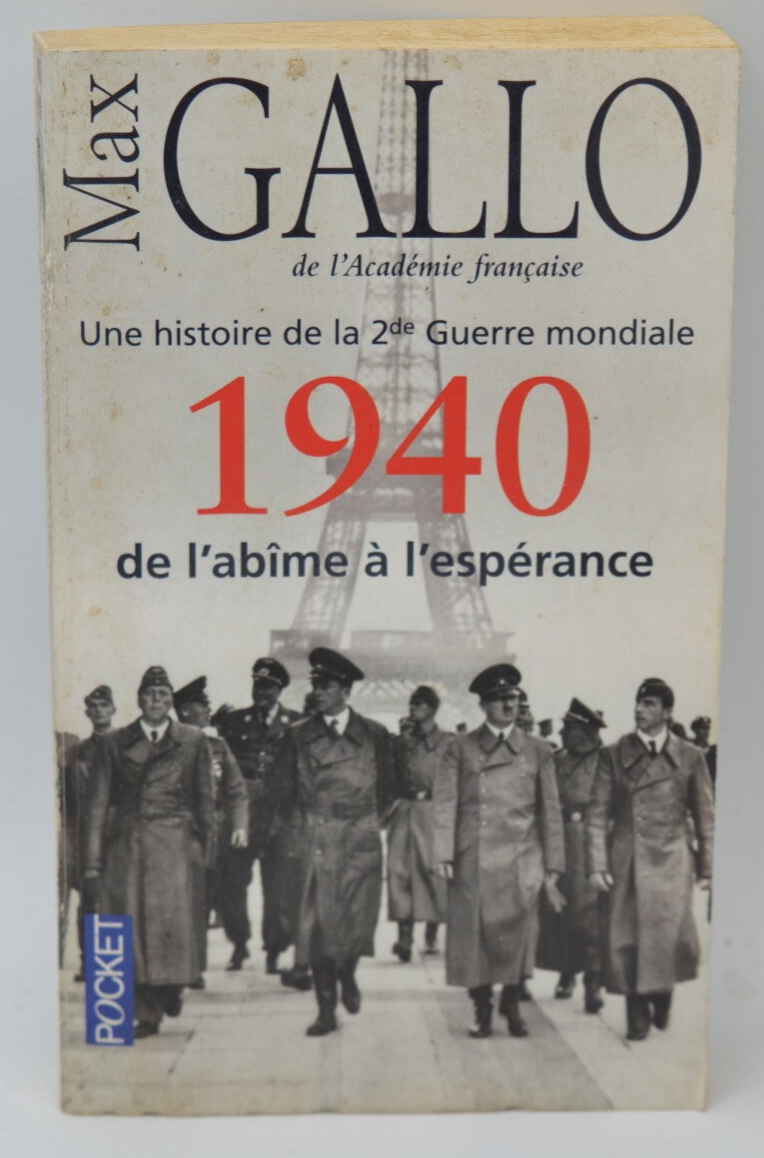 1940, De L'Abîme À L'Espérance - Max Gallo - 2011 - livre