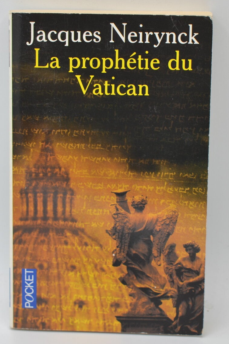 La Prophétie Du Vatican - Jacques Neirynck - 2006 - livre