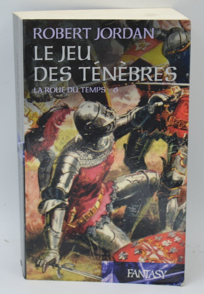 Le jeu des ténèbres - La roue du temps 6  Jordan Robert - 2009 - livre