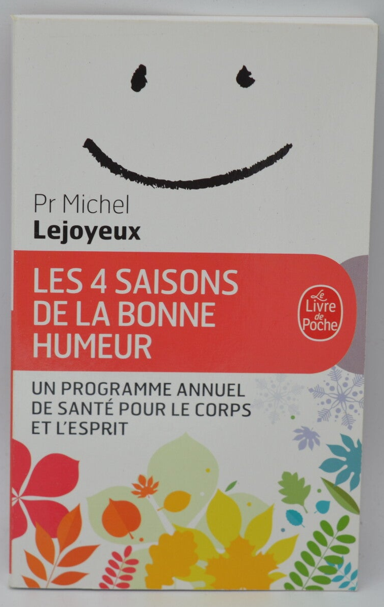 Les 4 Saisons De La Bonne Humeur - Michel Lejoyeux - 2018 - livre