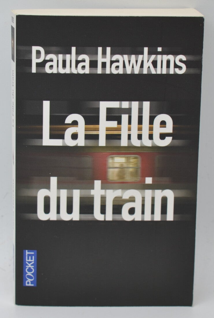 La Fille du train - Paula Hawkins - 2016 - Livre
