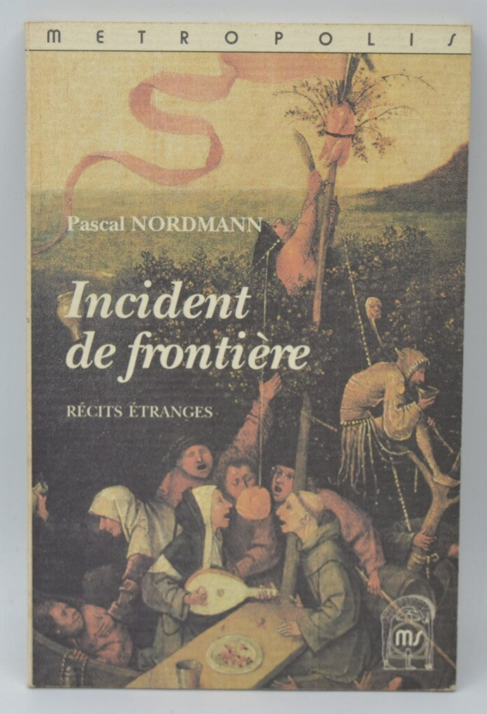 Incident de frontière - Pascal Nordmann - 1991 - livre