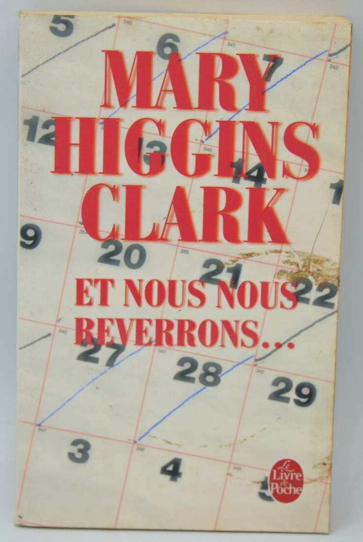 Et nous nous reverrons... - Mary Higgins Clark - 2008 - livre