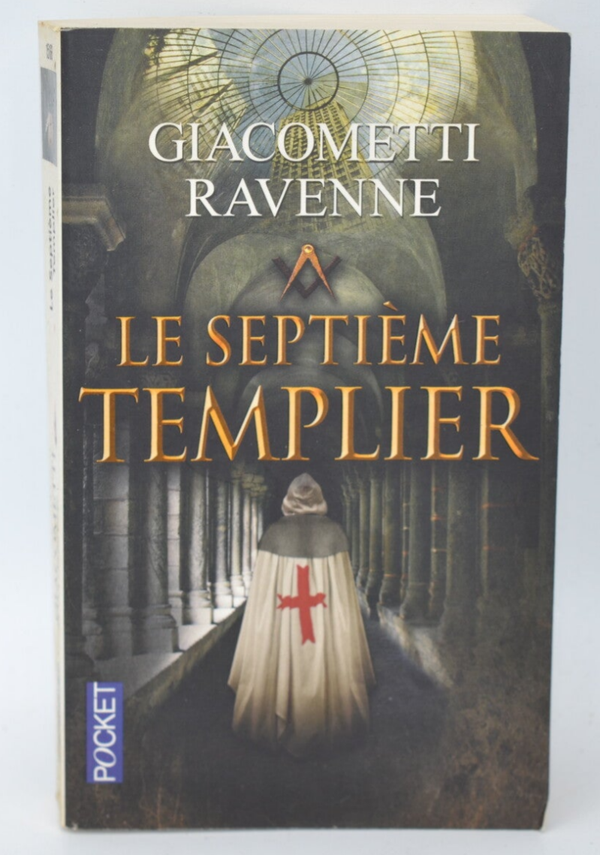 Le Septième Templier - Eric Giacometti - Jacques Ravenne - 2013 - livre