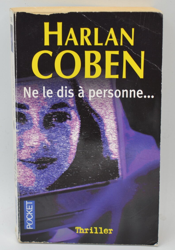 Ne le dis à personne - Harlan Coben - 2007 - livre