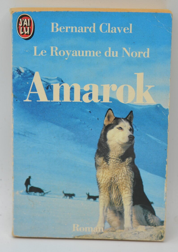 Amarok - Bernard Clavel - 1990 - livre