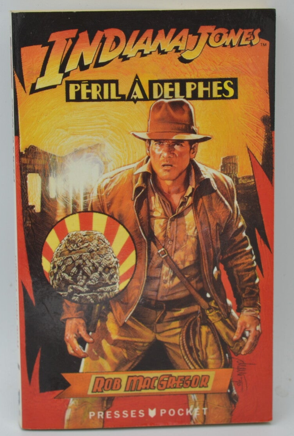 Indiana Jones Péril à Delphes - Rob MacGregor - 1993 - livre