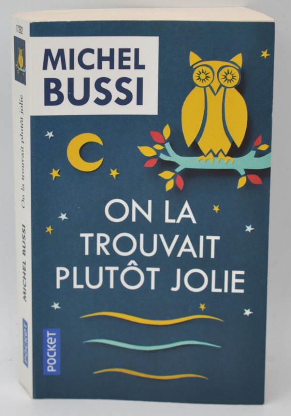 On la trouvait plutôt jolie - Michel Bussi - 2018 - Livre
