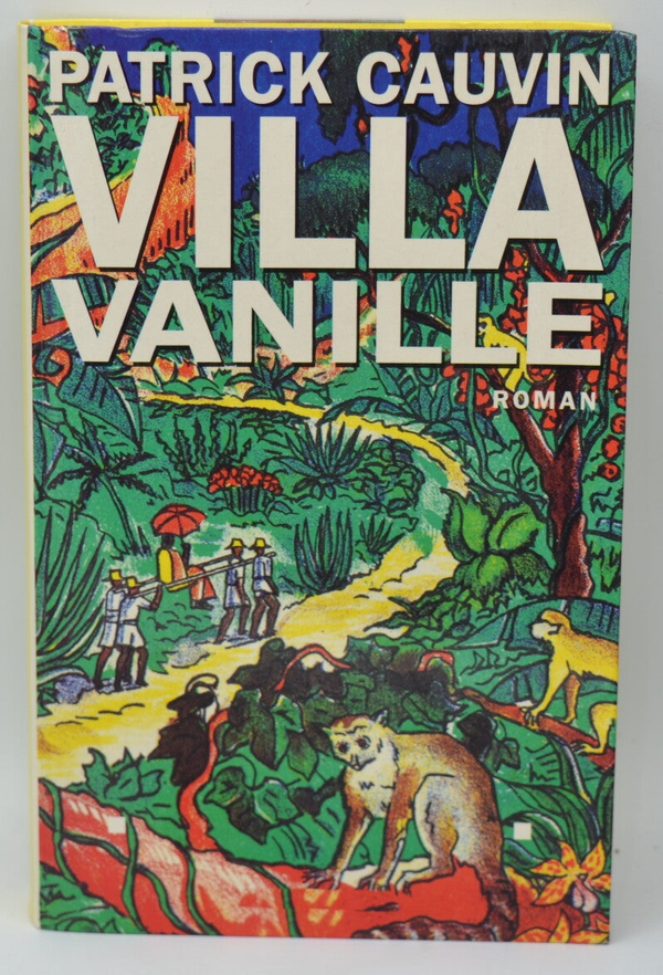 Villa vanille - Patrick Cauvin - 1995 - livre