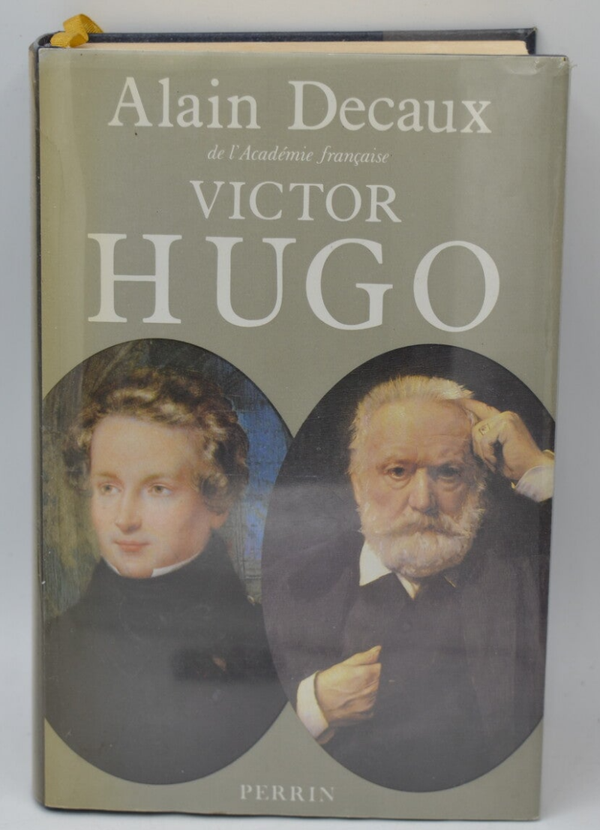 Victor Hugo - Alain Decaux - 1985 - livre