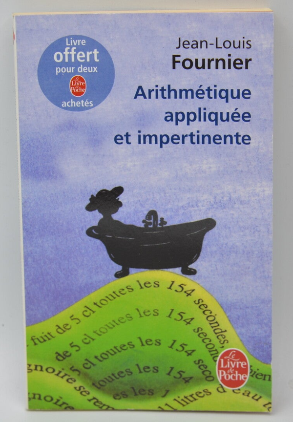 Arithmétique appliquée et impertinente - Jean-Louis Fournier - 2010 - livre