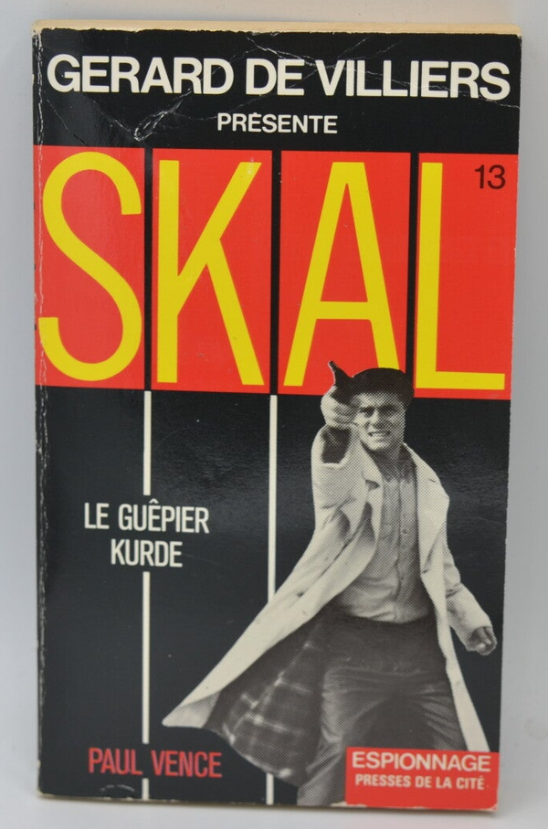Le Guêpier kurde - tome 13 - SKAL - Gérard de Villiers - Paul Vence - 1989 - livre