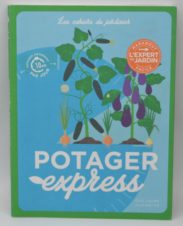Potager express - Guillaume Marinette - 2021 - livre