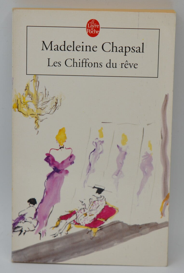 Les Chiffons du rêve - Madeleine Chapsal - 2003 - livre