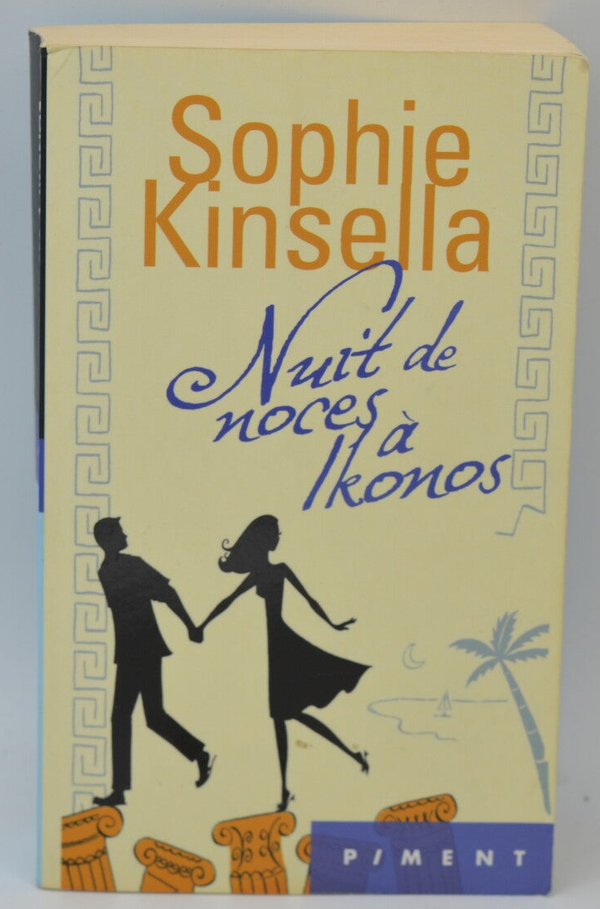 Nuit de noces à Ikonos - Sophie Kinsella - 2013 - livre