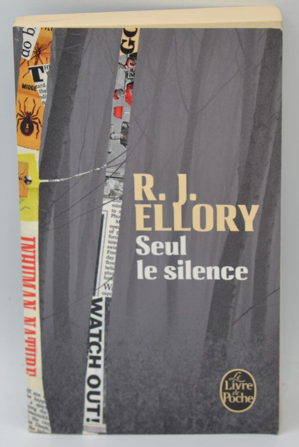Seul le silence - R. J. Ellory - 2010 - livre