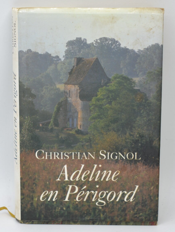 Adeline en Périgord - Christian Signol - 1993 - livre