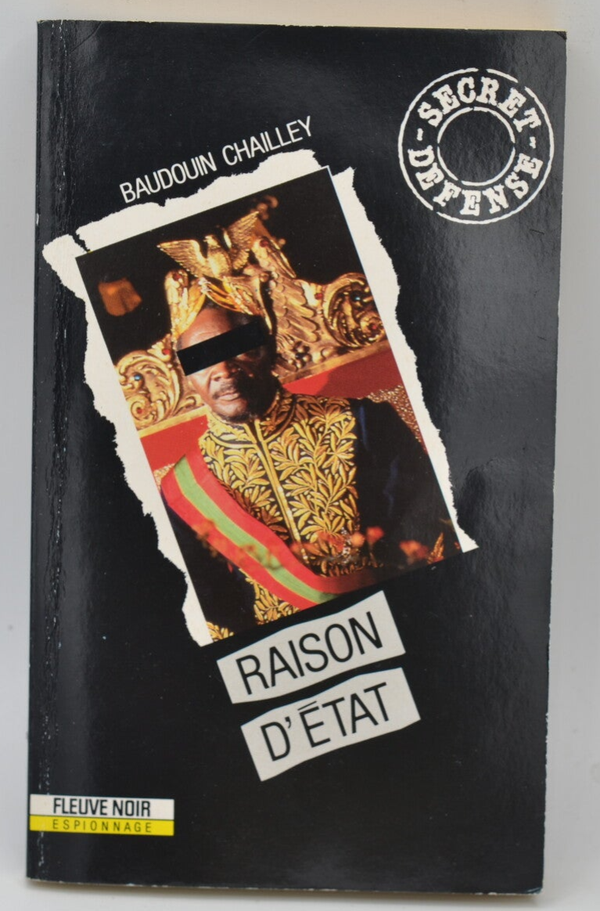 Raison d'État tome 8 secret défense - Baudouin Chailley - 1991 - livre