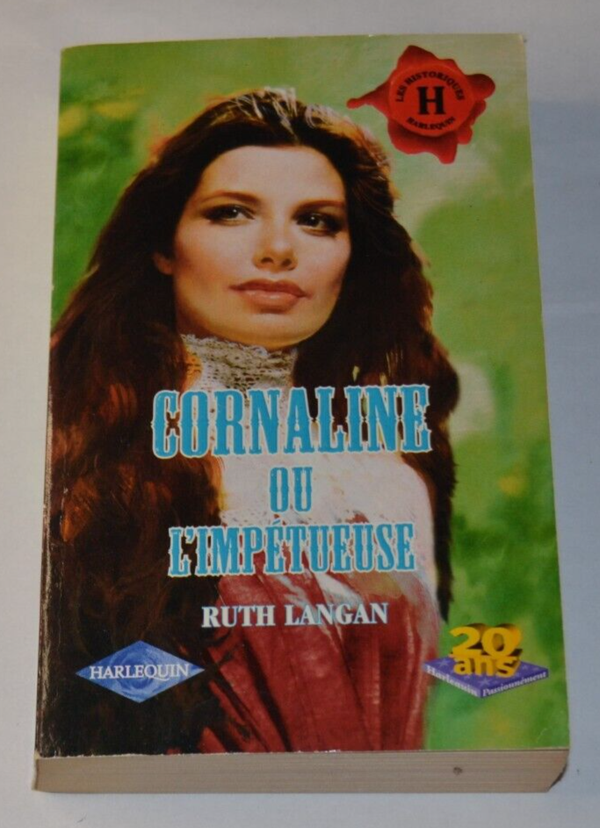 Cornaline ou l'impétueuse - Ruth Langan - livre harlequin