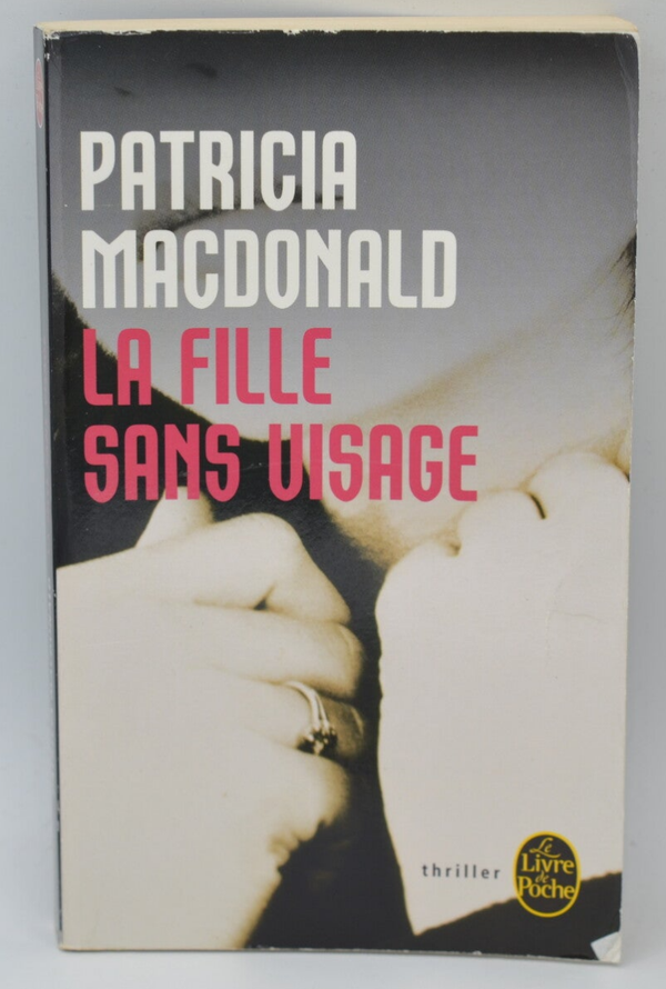 La Fille sans visage - Patricia Mac Donald - 2010 - livre