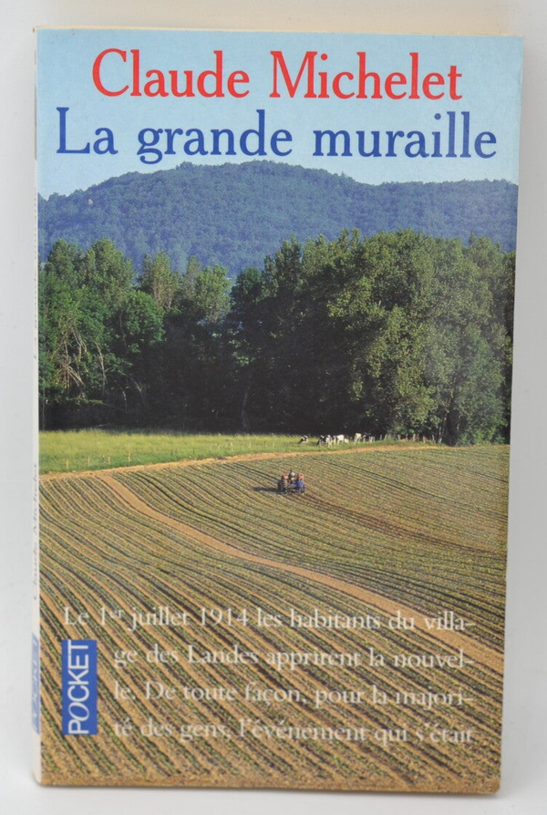 La Grande Muraille - Claude Michelet - 1999 - livre