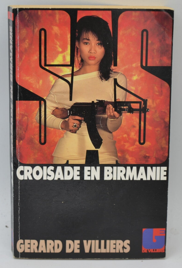 Croisade En Birmanie - SAS 98 - 1990 - Gérard de Villiers - livre