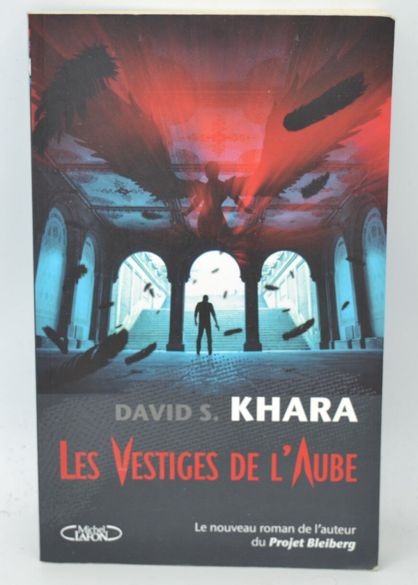Les vestiges de l'aube - David S. Khara - 2011 - livre