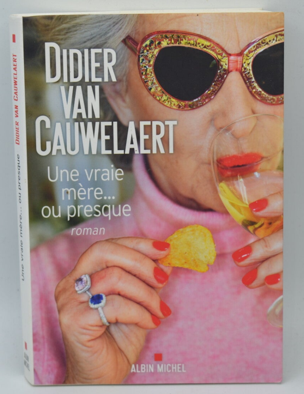 Une vraie mère... ou presque - Didier Van Cauwelaert - 2022 - livre