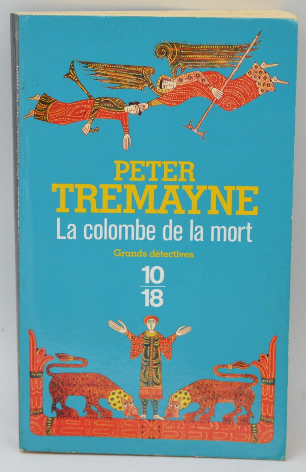 La Colombe De La Mort - Peter Tremayne - 2012 - livre