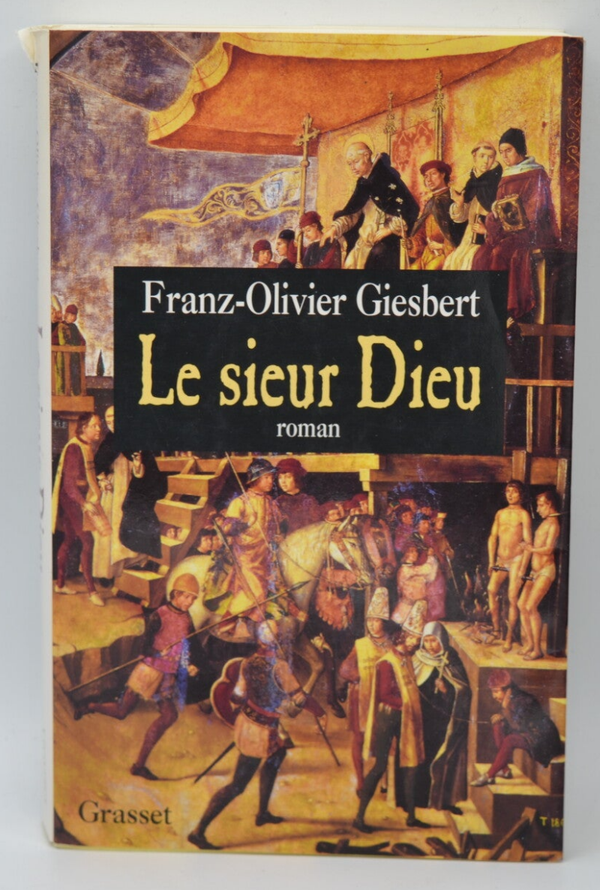 Le sieur Dieu - Franz-Olivier Giesbert - 1998 - livre