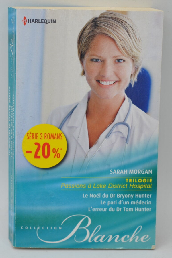 Le Noël du Dr Bryony Hunter Le pari d'un médecin L'erreur du Dr Tom Hunter - Sarah Morgan - 2013 - livre Harlequin