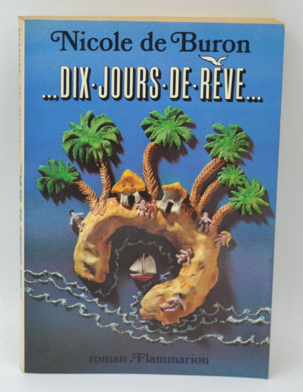 Dix jours de rêve - Nicole de Buron - 1982 - livre